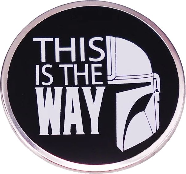 Pin This is the way. Star Wars - The Mandalorian