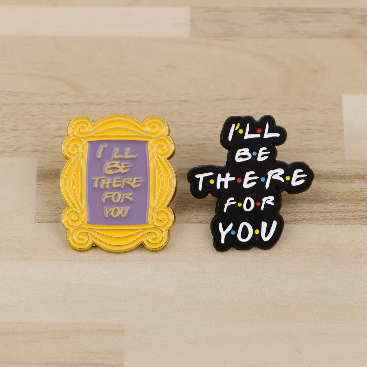 Pin I’ll be there for you - Friends